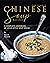 The Finest Chinese Soup Rec...