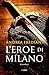 L'eroe di Milano