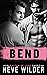 Bend by Neve Wilder