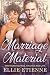 Marriage Material (Billionaire Chronicles Book 1)