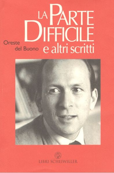 La parte difficile e altri scritti