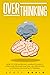 Overthinking: How to stop Worrying, Eliminate Anxiety, Stress and Procrastination.Use Meditation & Hypnosis for Positive Thinking