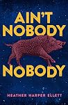 Ain't Nobody Nobody