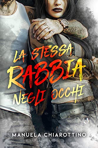 La stessa rabbia negli occhi (Kindle Edition)