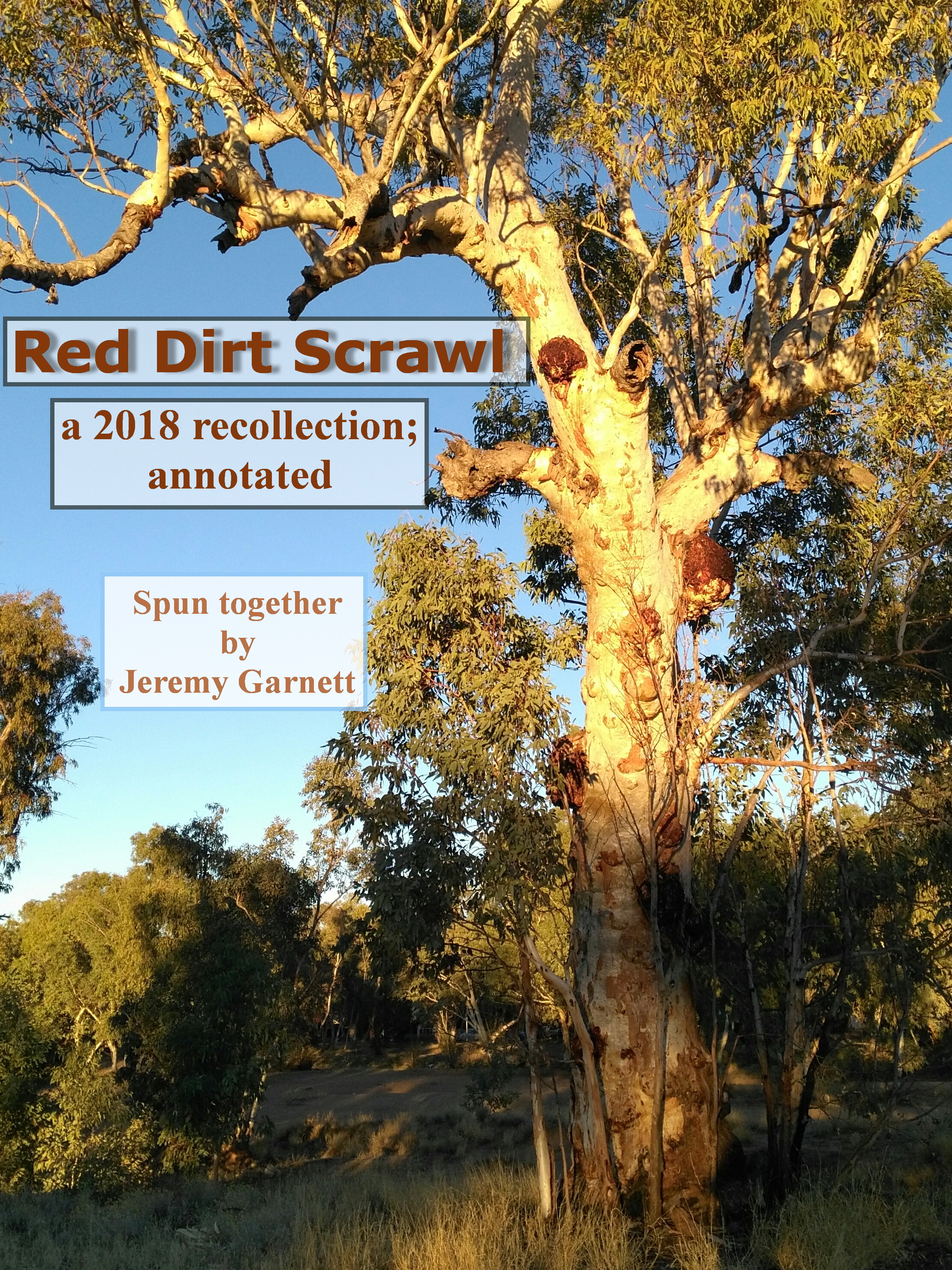 Red Dirt Scrawl: a 2018 recollection; annotated