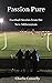 Passion Pure: Football Stor...