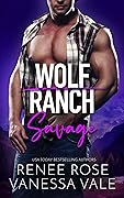 Savage (Wolf Ranch, #4)