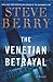 The Venetian Betrayal (Cotton Malone, #3)