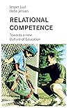 Relational competence: Towards a new culture of education
