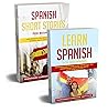 Spanish for Beginners: 2 Books in 1: The Complete Beginners Guide to Learn Spanish Starting from Zero and Become Fluent in just 7 Days