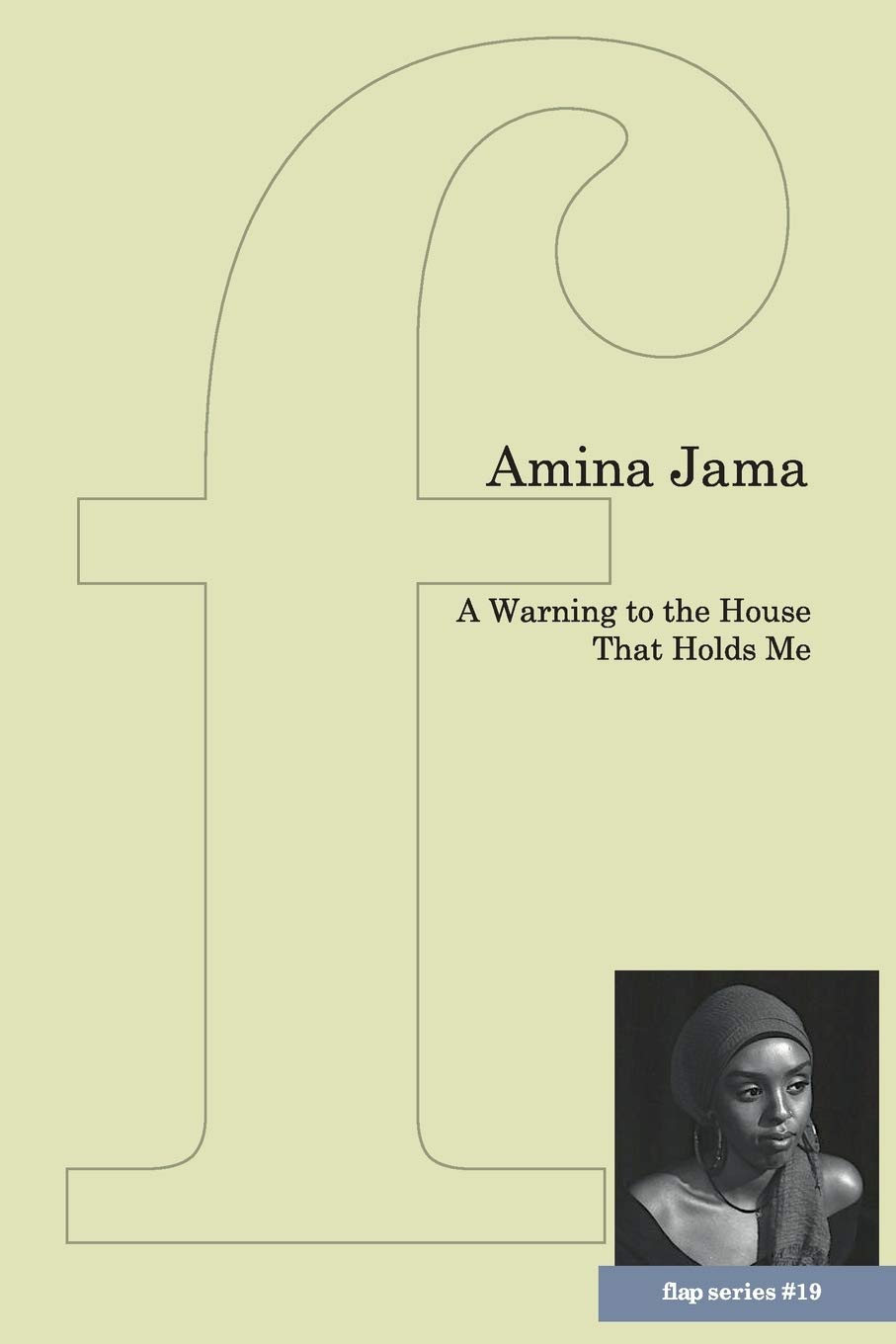 A Warning to the House That Holds Me (Paperback)