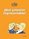 ¡Qué presente imp...