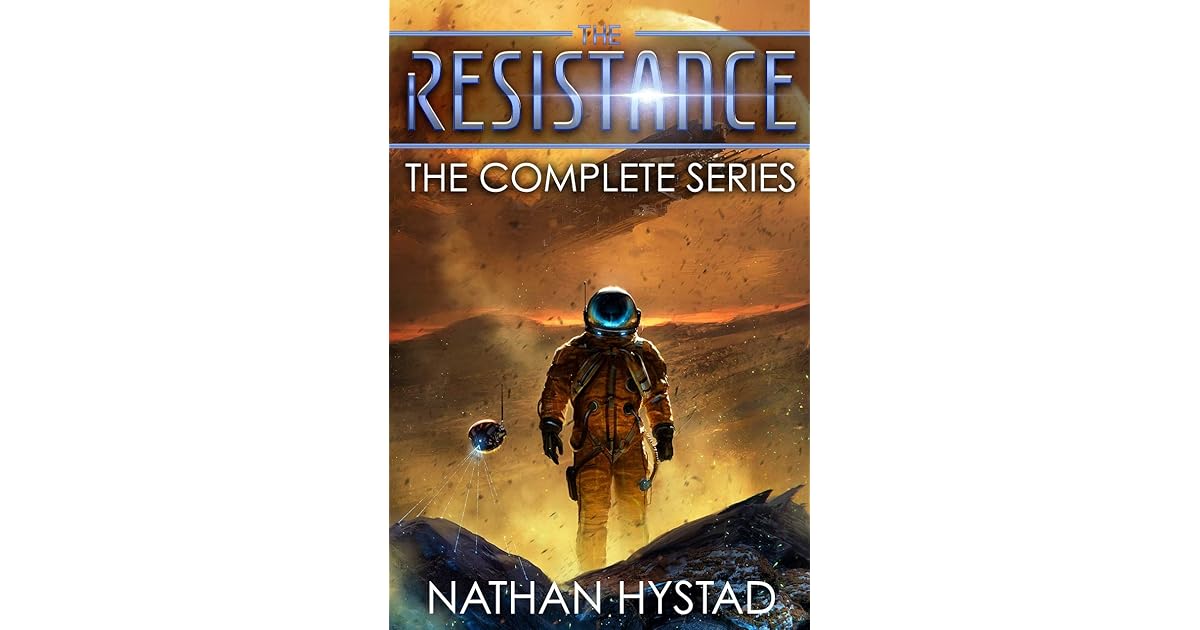 The Resistance The Complete Series (Books 13) by Nathan Hystad