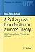 A Pythagorean Introduction to Number Theory: Right Triangles, Sums of Squares, and Arithmetic (Undergraduate Texts in Mathematics)