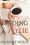 Finding Kylie: An Overnight Heiress (The Forgiveness Series Book 1)