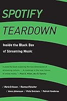Spotify Teardown: Inside the Black Box of Streaming Music