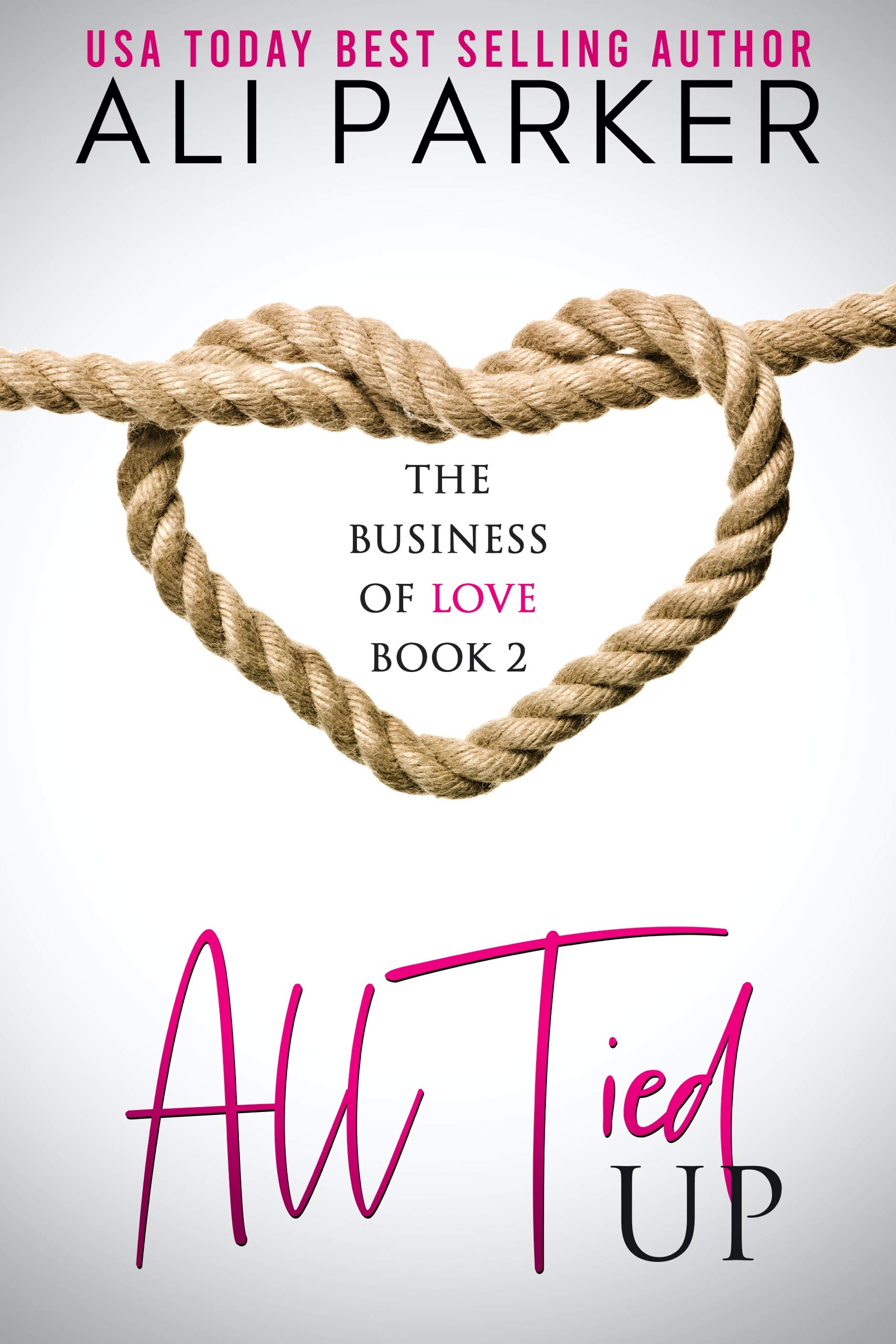 All Tied Up (Business of Love, #2)