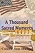 A Thousand Sacred Moments (...