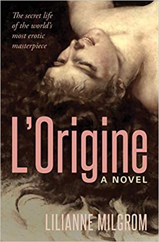 L’Origine: The Secret Life of the World’s Most Erotic Masterpiece (Paperback)