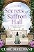 The Secrets of Saffron Hall by Clare Marchant