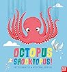 Octopus Shocktopus! by Peter Bently