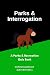Parks & Interrogation: A Pa...