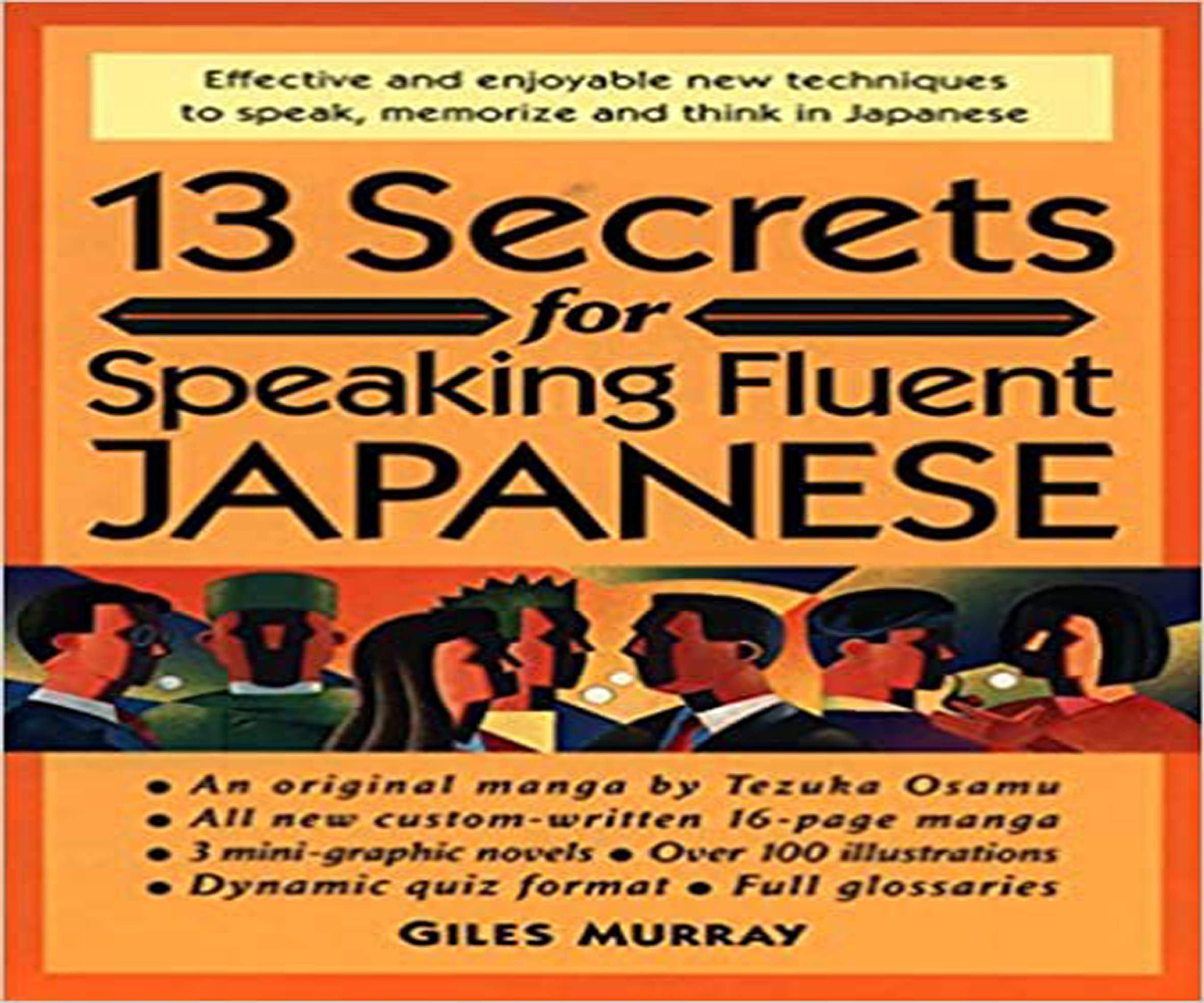 Secrets for Speaking Fluent Japanese: 13 Secrets for Speaking Fluent Japanese (Kindle Edition)