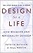 Design for a Life: How Behavior and Personality Develop