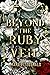 Beyond the Ruby Veil (Beyon...