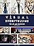 Visual Storytelling: The Art & Technique