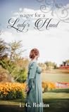 Wager for a Lady's Hand by L.G. Rollins