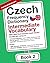 Czech Frequency Dictionary - Intermediate Vocabulary by MostUsedWords