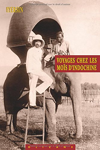 VOYAGES CHEZ LES MOIS D'INDOCHINE (Paperback)