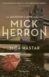 Slöa hästar