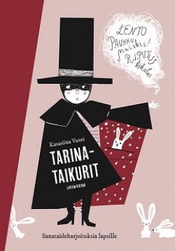 Tarinataikurit – Sanataideharjoituksia lapsille (Paperback)