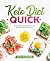 Keto Diet Quick by Emily A. Hughes Keto Diet Quick by Emily A. Hughes