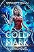 Cold Mark (Mark, #1)