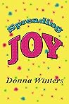 Spreading Joy by Donna Winters
