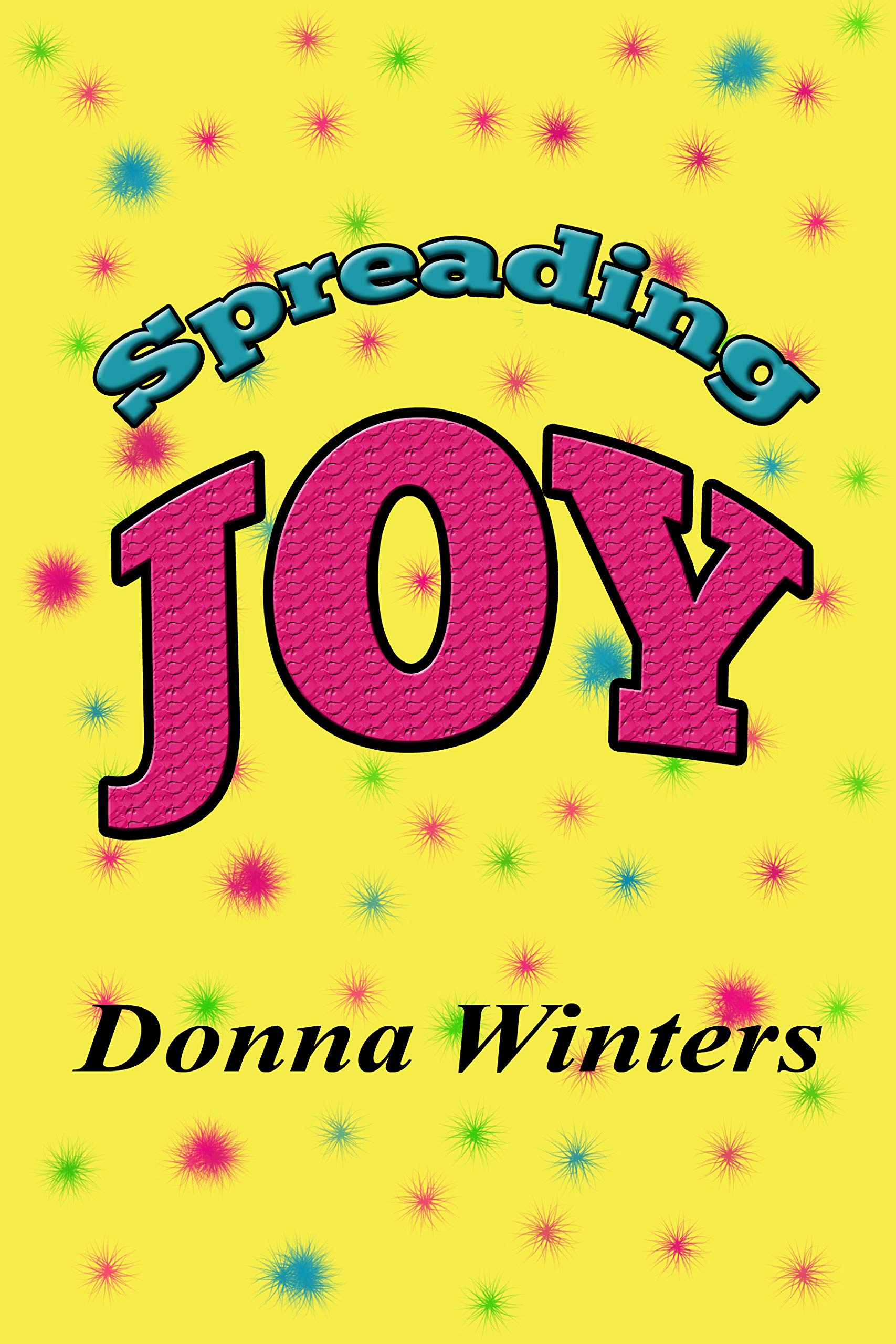 Spreading Joy (Kindle Edition)