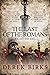 The Last of the Romans by Derek Birks