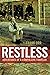 Restless: Adventures of a C...
