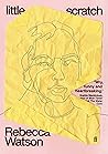 little scratch by Rebecca    Watson