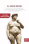 El mono obeso: La...