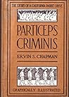 Particeps Criminis by Ervin S. Chapman