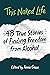 This Naked Life: Forty-Eight True Stories of Finding Freedom from Alcohol