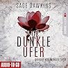 Dunkle Ufer by Sage Dawkins
