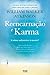 Reencarnação e Karma