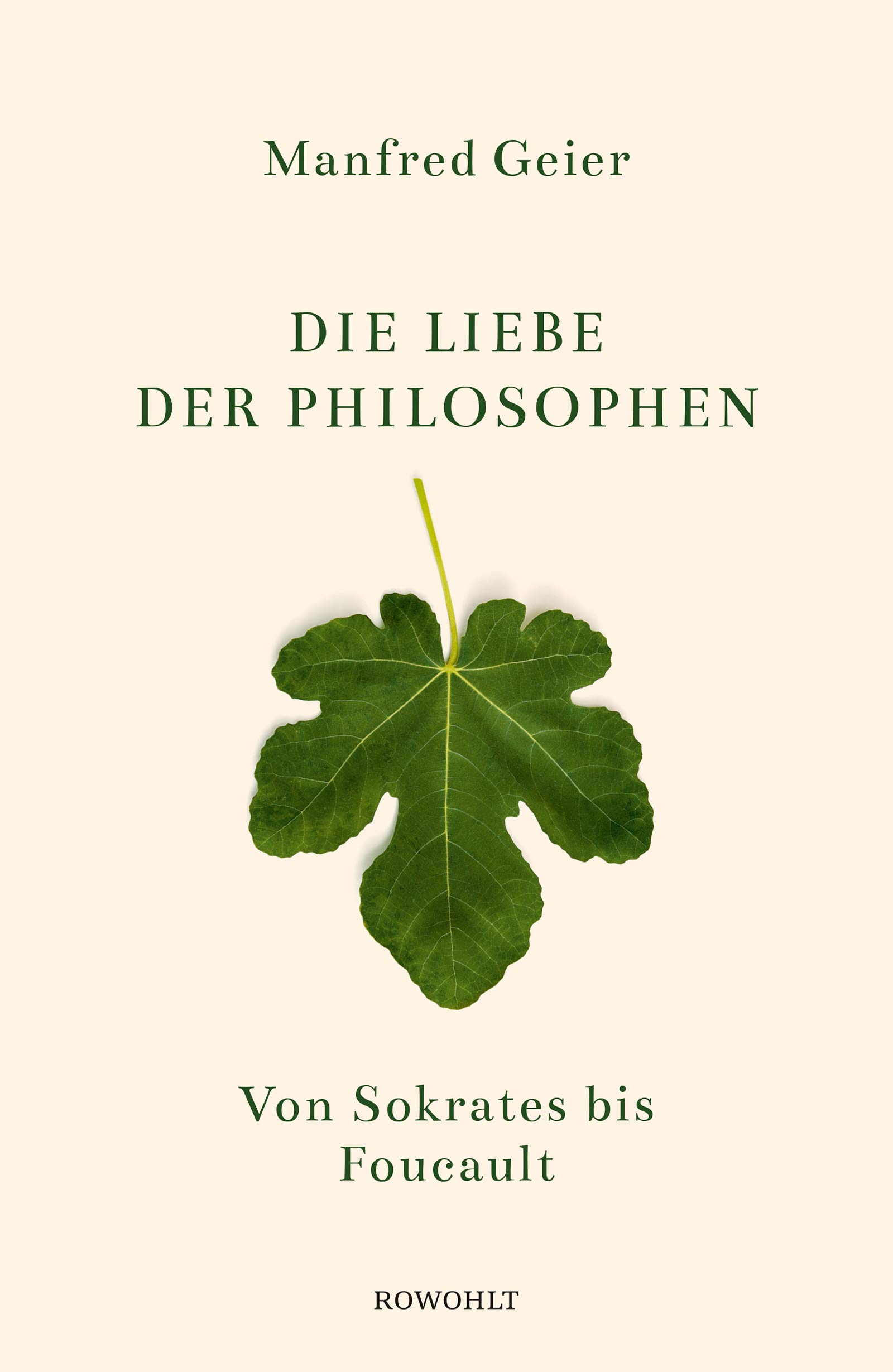 Die Liebe der Philosophen: Von Sokrates bis Foucault (German Edition)