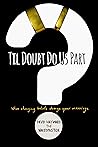 Til Doubt Do Us P...