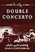 Double Concerto: A Real Lif...
